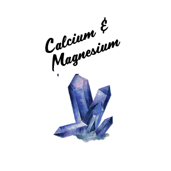 Calcium & Magnesium
